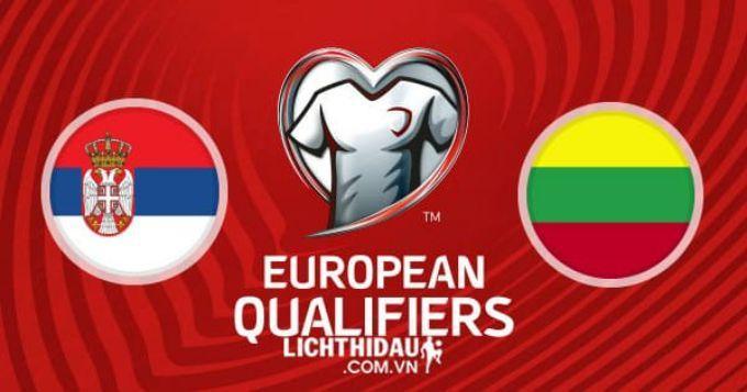 Soi kèo Lithuania vs Serbia, 15/10/2019 – vòng loại EURO 2020