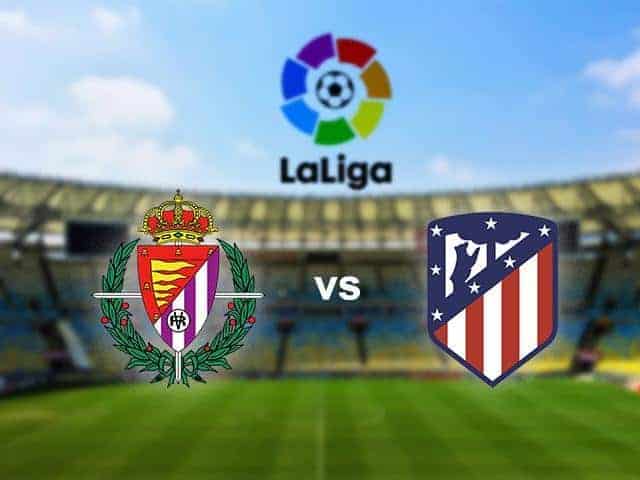 Soi kèo nhà cái Real Valladolid vs Atletico Madrid, 6/10/2019 - VĐQG Tây Ban Nha