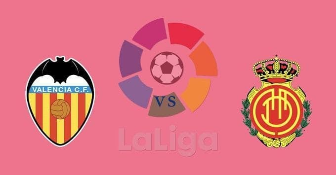 Soi kèo Mallorca vs Valencia, 19/01/2020 – VĐQG Tây Ban Nha