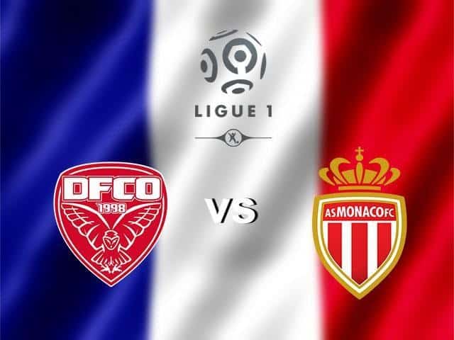 Soi kèo Dijon vs Monaco, 23/02/2020 – VĐQG Pháp [Ligue 1]