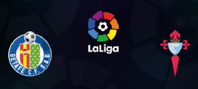 Soi kèo Getafe vs Celta Vigo, 8/3/2020 – Vô địch Tây Ban Nha