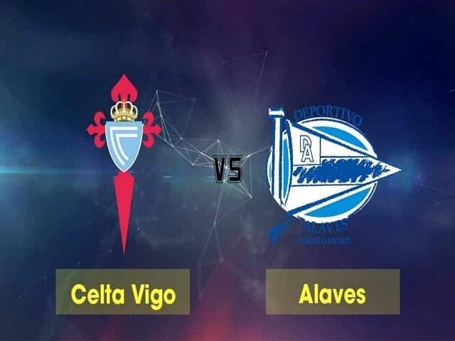 Soi kèo nhà cái Celta Vigo vs Deportivo Alavés, 21/6/2020 - VĐQG Tây Ban Nha