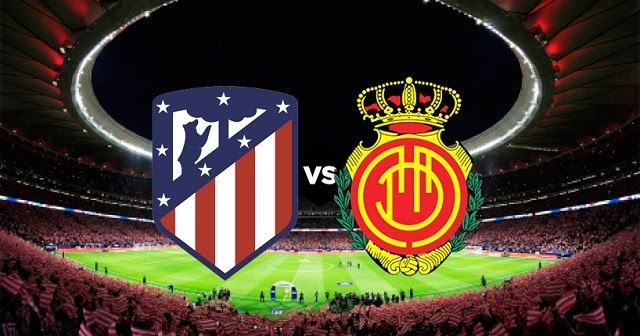 Soi kèo Atletico Madrid vs Mallorca, 04/7/2020 – VĐQG Tây Ban Nha