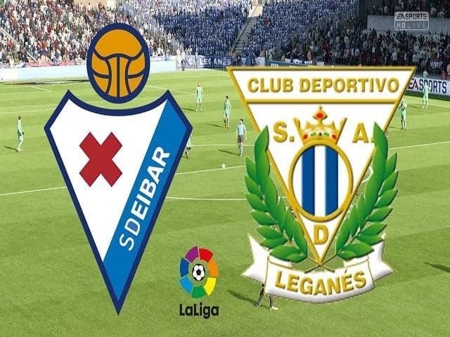 Soi kèo Eibar vs Leganes, 08/7/2020 – VĐQG Tây Ban Nha