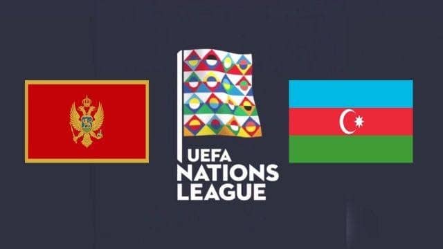 Soi kèo Montenegro vs Azerbaijan, 10/10/2020 – Nations League