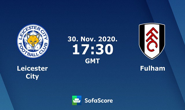 Soi kèo Leicester City vs Fulham, 28/11/2020 – Ngoại hạng Anh