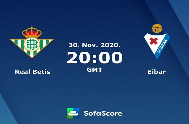 Soi kèo Real Betis vs Eibar, 29/11/2020 – VĐQG Tây Ban Nha