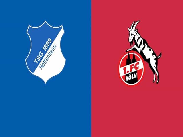 Soi kèo 1899 Hoffenheim vs FC Koln, 25/01/2021 – Giải VĐQG Đức