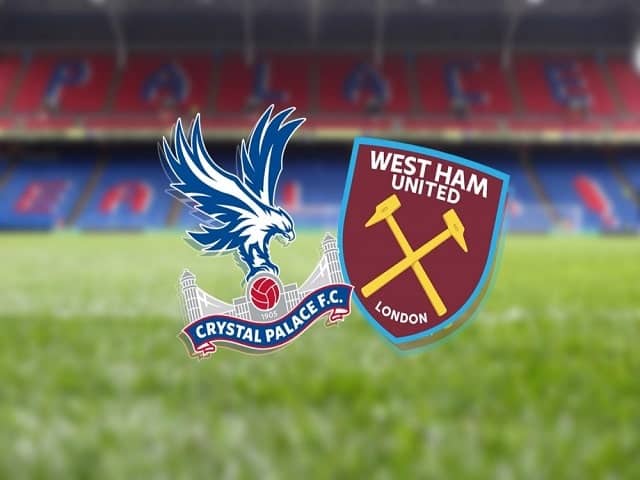 Soi kèo nhà cái Crystal Palace vs West Ham, 27/01/2021 - Giải Ngoại hạng Anh