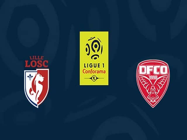 Soi kèo Lille vs Dijon, 31/01/2021 – VĐQG Pháp [Ligue 1]