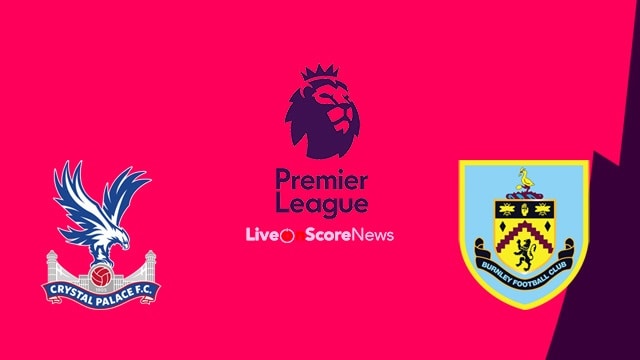 Soi kèo Crystal Palace vs Burnley, 13/02/2021 – Ngoại hạng Anh