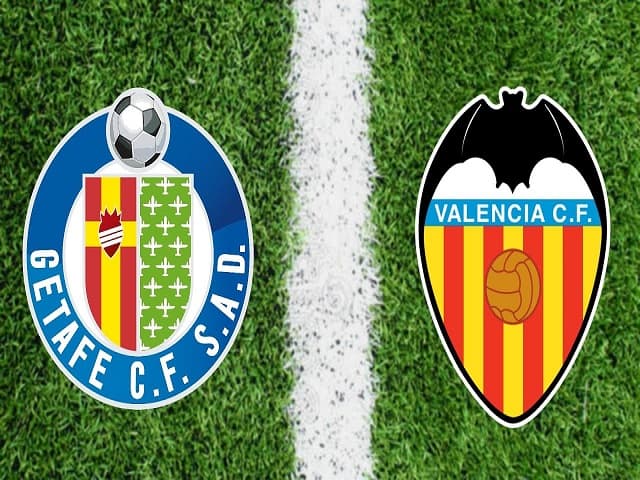 Soi kèo Getafe vs Valencia, 28/02/2021 – VĐQG Tây Ban Nha