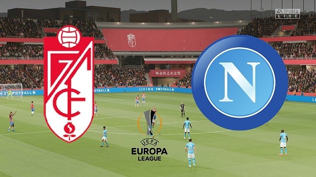 Soi kèo Granada CF vs Napoli, 19/2/2021 – Cúp C2 Châu  Âu