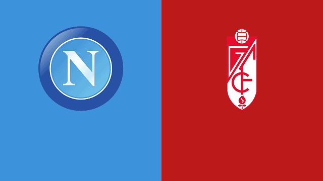 Soi kèo Napoli vs Granada CF, 26/2/2021 – Europa League