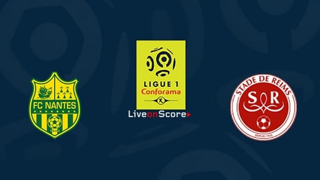 Soi kèo Nantes vs Reims, 04/3/2021 – VĐQG Pháp [Ligue 1]