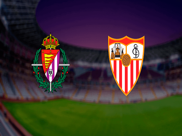 Soi kèo Valladolid vs Sevilla, 21/03/2021 – Giải VĐQG Tây Ban Nha