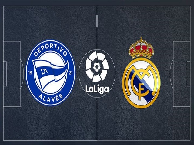 Soi kèo nhà cái Alaves vs Real Madrid, 15/08/2021 – VĐQG Tây Ban Nha