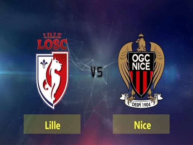 Soi kèo Lille vs Nice, 14/08/2021 – VĐQG Pháp [Ligue 1]