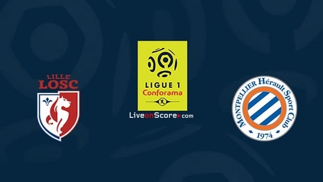 Soi kèo Lille vs Montpellier, 29/8/2021 – VĐQG Pháp [Ligue 1]