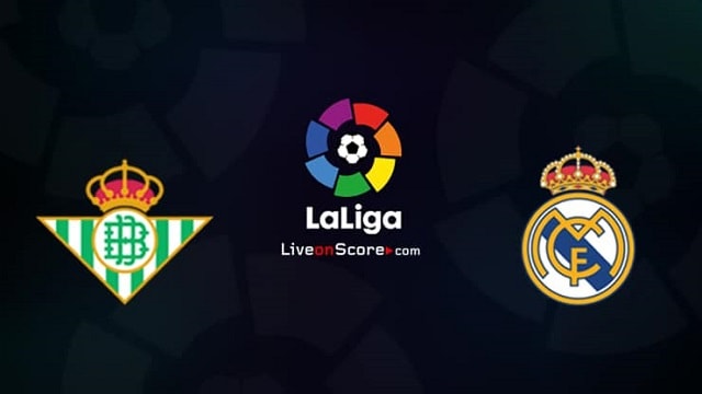 Soi kèo Real Betis vs Real Madrid, 29/8/2021 – VĐQG Tây Ban Nha