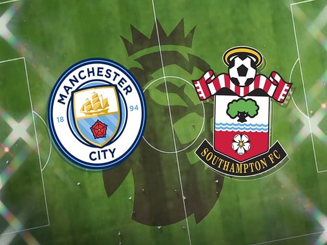 Soi kèo Man City vs Southampton, 18/09/2021 – Ngoại Hạng Anh